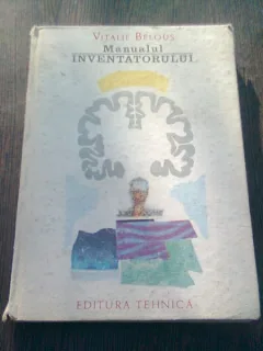 MANUALUL INVENTATORULUI - VITALIE BELOUS