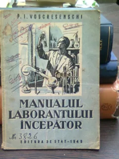 Manualul laborantului incepator - P.I. Voscresenschi