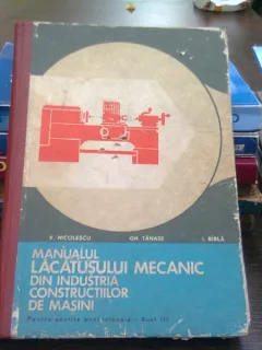 Manualul lacatusului mecanic din industria constructiilor de masini - V. Nicolaescu (scoli profesionale, anul III)