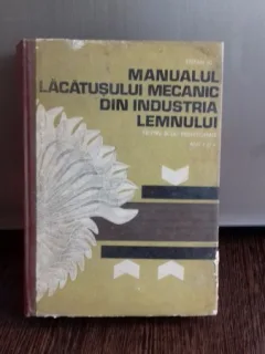 Manualul lacatusului mecanic din industria lemnului pentru scoli profesionale anii I si II - Stefan Ioan