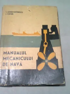 MANUALUL MECANICULUI DE NAVA - I. CONSTANTINESCU