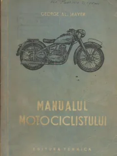 Manualul motociclistului - George Al. Mayer