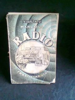 MANUALUL RADIO PRACTICIANULUI - V.I. BALTATU