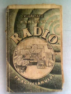 MANUALUL RADIO PRACTICIANULUI - V.I. BALTATU
