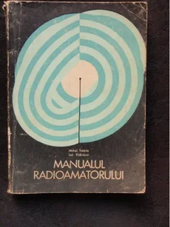 MANUALUL RADIOAMATORULUI - MIHAI TONCIU