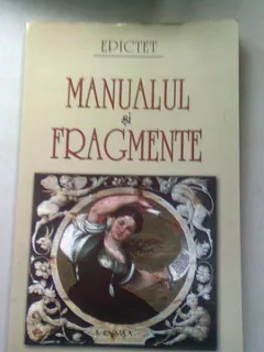 MANUALUL SI FRAGMENTE - EPICTET
