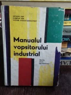 MANUALUL VOPSITORULUI INDUSTRIAL - SECASIU ION