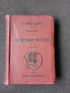 MANUEL DE PHATOLOGIE INTERNE - G. DIEULAFOY  VOL.IV  (CARTE IN LIMBA FRANCEZA)
