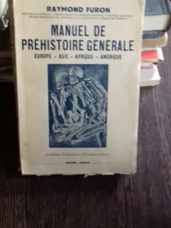 MANUEL DE PREHISTOIRE GENERALE - RAYMOND FURON