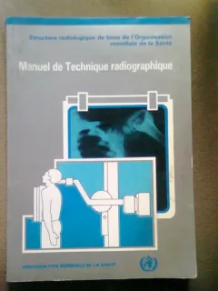 MANUEL DE TECHNIQUE RADIOGRAPHIQUE - T. HOLM (MANUAL DE TEHNICA  RADIOLOGICA)