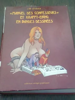MANUEL DES CONFESSEURS ET KRAFFT-EBING EN BANDES DESSINEES - J.M LO DUCA  (CARTE CU BENZI DESENATE, TEXT IN LIMBA FRANCEZA)