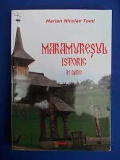 Maramuresul istoric in date - Marian Nicolae Tomi
