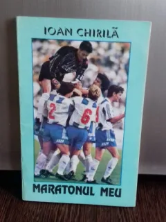 MARATONUL MEU - IOAN CHIRILA