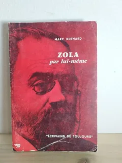 Marc Bernard - Zola par lui-meme