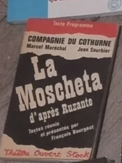 Marcel Marechal, Jean Sourbier - La Mocheta d'apres Ruzante