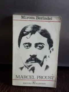 MARCEL PROUST - MIRCEA BERINDEI