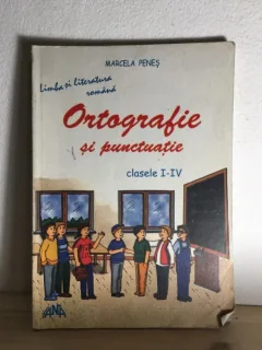 Marcela Penes - Ortografie si Punctuatie Clasele I-IV
