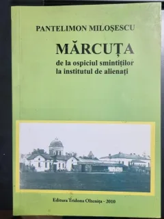 MARCUTA - PANTELIMON MILOSESCU (CONTINE DEDICATIE)