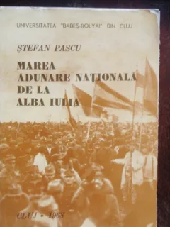 MAREA ADUNARE NATIONALA DE LA ALBA IULIA