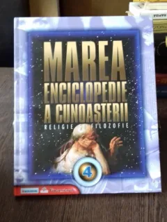 MAREA ENCICLOPEDIE A CUNOASTERII, RELIGIE SI FILOZOFIE