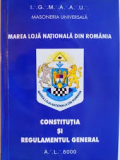 MAREA LOJA NATIONALA DIN ROMANIA, CONSTITUTIA SI REGULAMENTUL GENERAL