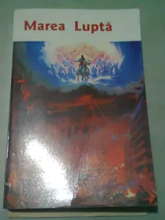 MAREA LUPTA - ELLEN G. WHITE