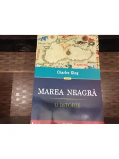 Marea Neagra. O Istorie - Charles King