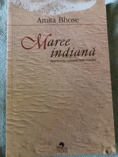 Maree Indiana , Interferente Culturale Indo-Romane - Amita Bhose