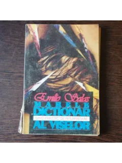 MARELE DICTIONAR AL VISELOR - EMILIO SALAS