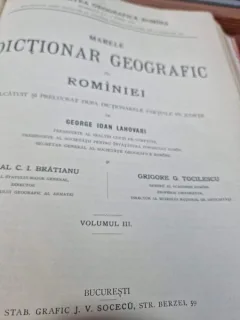 MARELE DICTIONAR GEOGRAFIC AL ROMANIEI de G. I. LAHOVARI, C. I BRATIANU. G. I. TOCILESCU