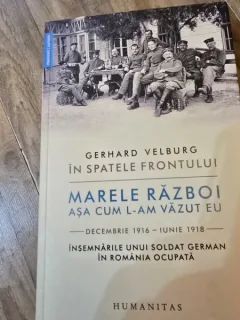 MARELE RAZBOI ASA CUM L-AM VAZUT EU, IN SPATELE FRONTULUI - GERHARD VELBURG