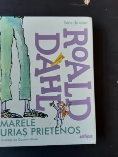 MARELE URIAS PRIETENOS - ROALD DAHL