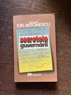 Maresalul Ion Antonescu - Secretele guvernarii