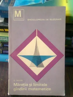 MARETIA SI LIMITELE GANDIRII MATEMATICE - O. BECKER