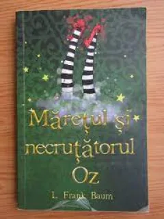Maretul si necrutatorul Oz - L. Frank Baum