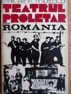 Margareta Andreescu - Teatrul Proletar din Romania