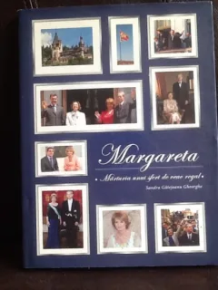 Margareta. Marturia unui sfert de veac regal - Sandra Gatejeanu Gheorghe