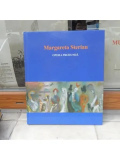 MARGARETA STERIAN , OPERA PROFUNDA ,CRISTIAN-ROBERT VELESCU