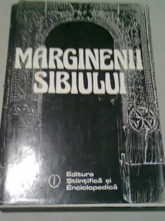 MARGINENII SIBIULUI. CIVILIZATIE SI CULTURA POPULARA ROMANEASCA