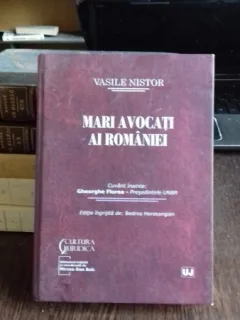 MARI AVOCATI AI ROMANIEI - VASILE NISTOR