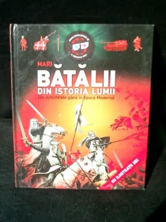 Mari batalii din istoria lumii din antichitate pana in epoca moderna