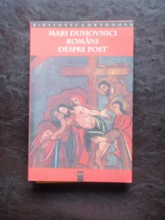 MARI DUHOVNICI ROMANI DESPRE POST