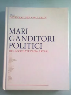 MARI GANDITORI POLITICI DE LA SOCRATE PANA ASTAZI - DAVID BOUCHER