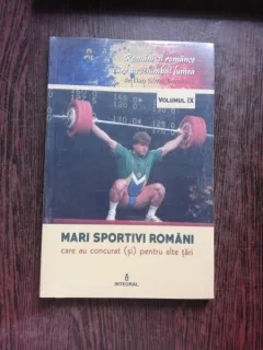 MARI SPORTIVI ROMANI CARE AU CONCURAT SI PENTRU ALTE TARI