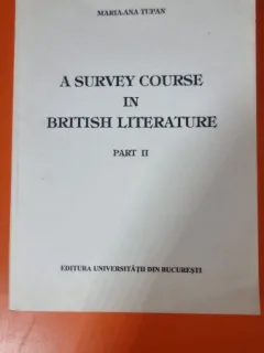 Maria-Ana Tupan - A Survey course in British Literature Part II