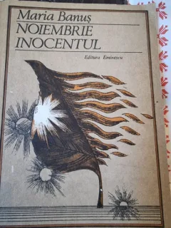 Maria Banus,Noiembrie inocentul,cu dedicatie pentru Nina Casian