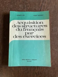 Maria Braescu Acquisition des structures du francais par des exercices