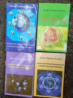 Maria Cristina Stroiny - Mesaje de la maestrii Ascendionati. O Misiune Importanta: Romania. 4 Volume