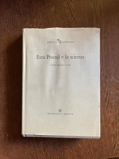 Maria Luisa Ardizzone Ezra Pound e la scienza. Scritti inediti o rari