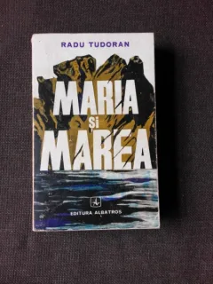 MARIA SI MAREA - RADU TUDORAN